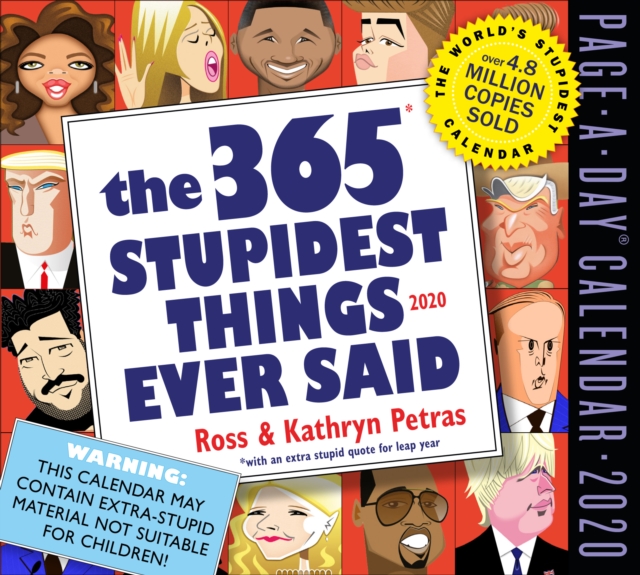 2020 the 365 Stupidest Things Ever Said Page-A-Day Calendar