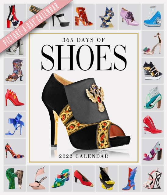 365 Days of Shoes Picture-A-Day Wall Calendar 2022