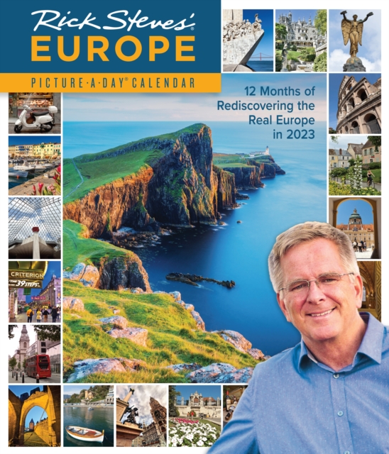 Rick Steves' Europe Picture-A-Day Wall Calendar 2023
