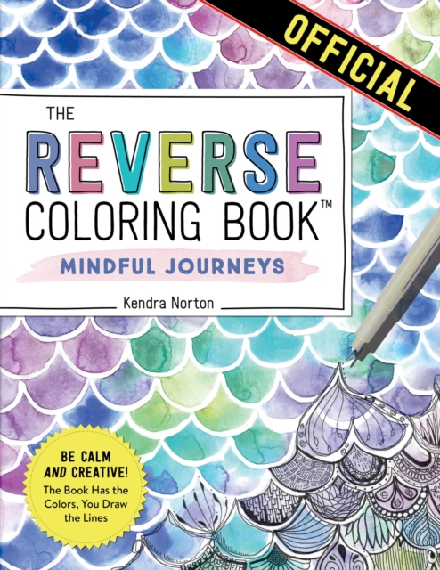 Reverse Coloring Book™: Mindful Journeys