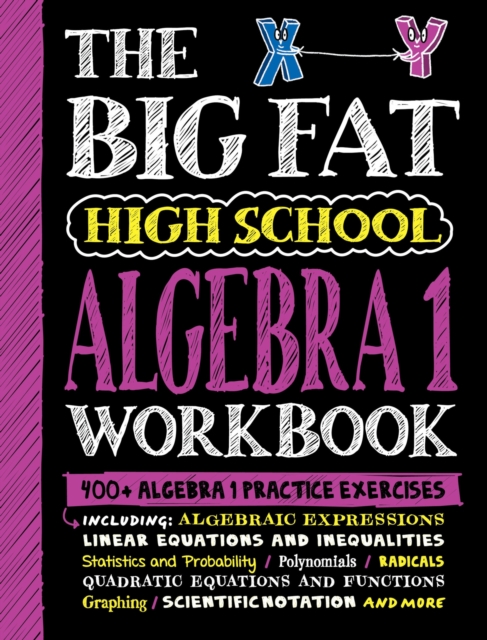 The Big Fat High School Algebra 1 Workbook