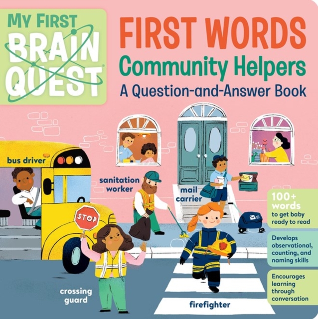 My First Brain Quest First Words: Community Helpers