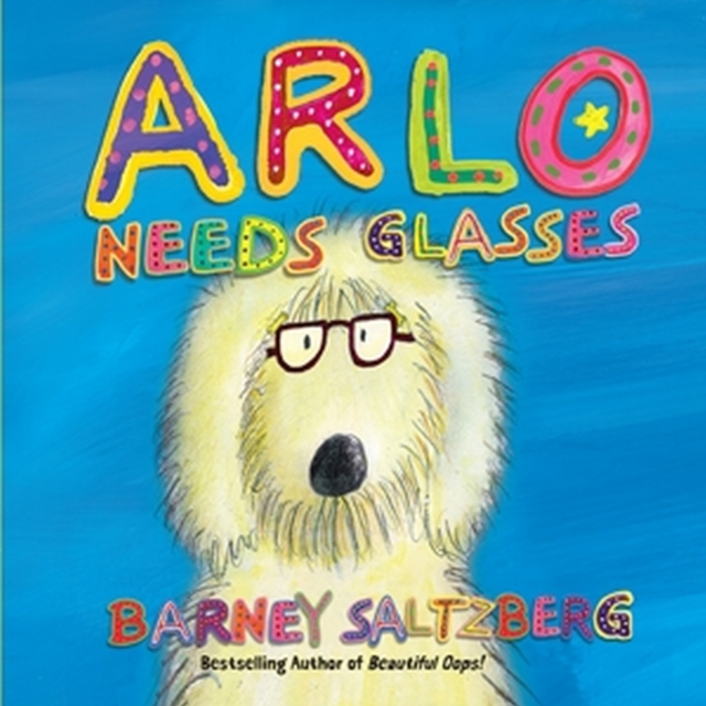 Arlo Needs Glasses (Revised Edition)