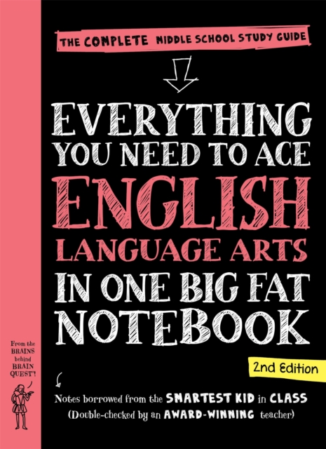 Everything You Need to Ace English Language Arts in One Big Fat Notebook, 2nd Edition : The Complete Middle School Study Guide
