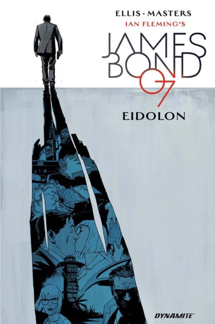 James Bond Volume 2: Eidolon