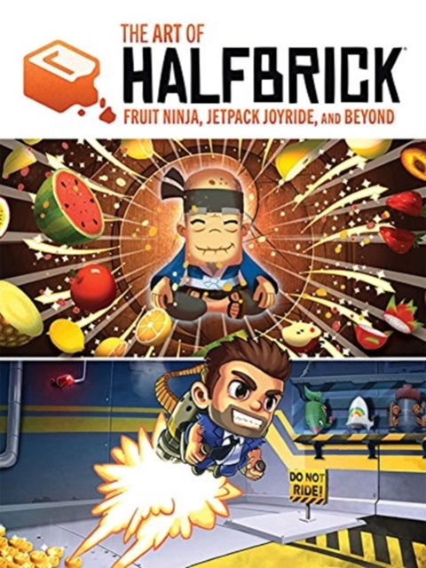 Art of Halfbrick: Fruit Ninja, Jetpack Joyride and Beyond