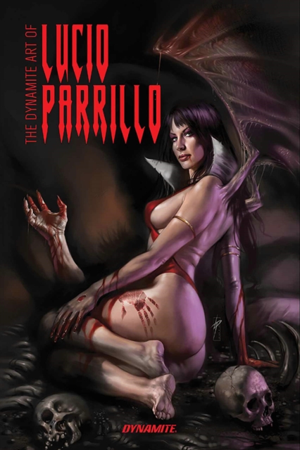 Dynamite Art of Lucio Parrillo Remarked Edition