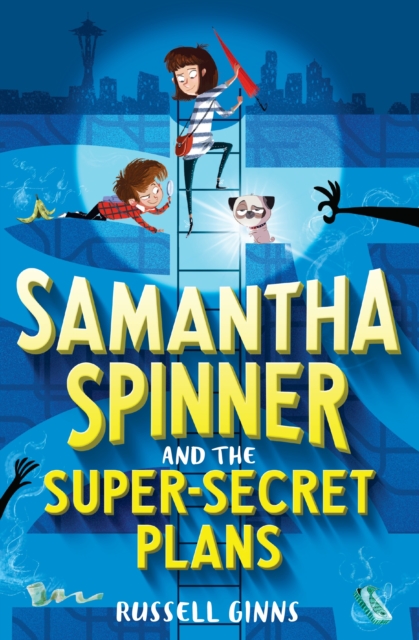 Samantha Spinner and the Super-Secret Plans