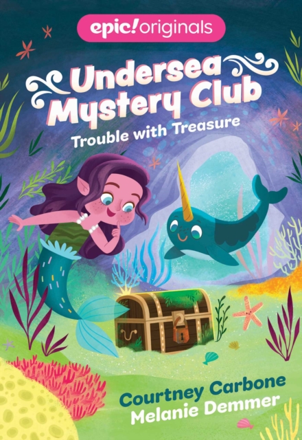 Trouble with Treasure (Undersea Mystery Club Book 2)