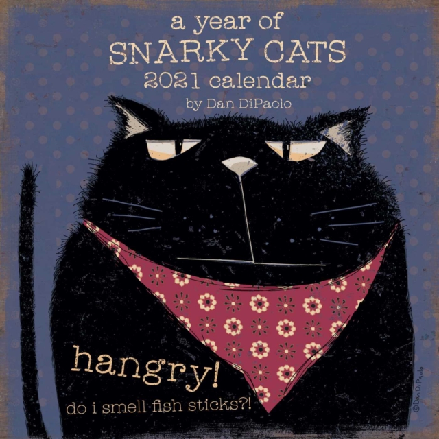 Year of Snarky Cats 2021 Wall Calendar