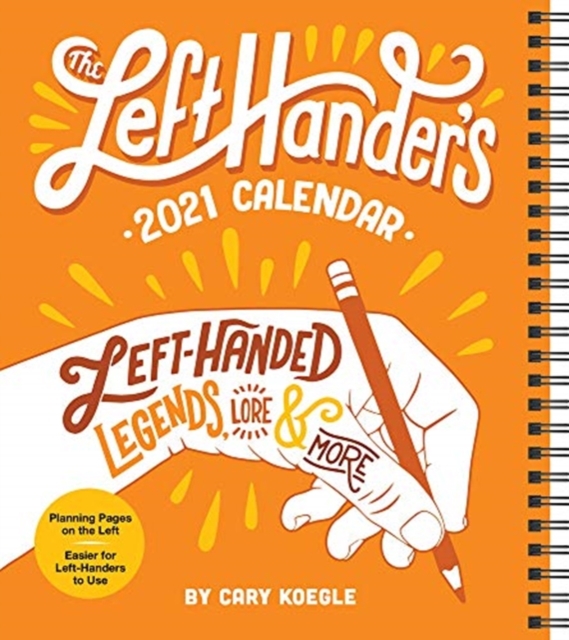 Left-Hander's 2021 Weekly Planner Calendar