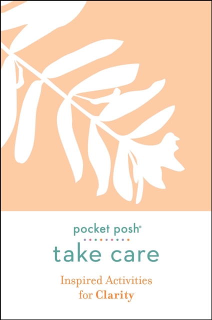 Take Care: Inspired Activities for Clarity