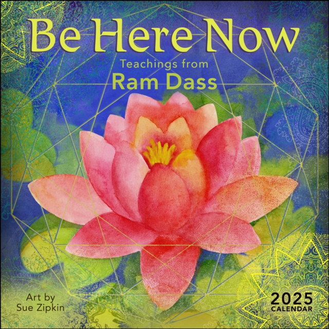 Be Here Now 2025 Wall Calendar