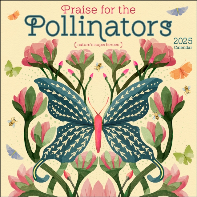 Praise for the Pollinators 2025 Wall Calendar