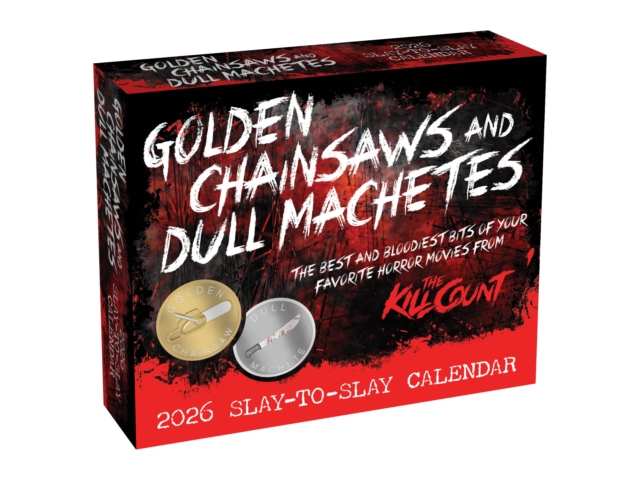 Golden Chainsaws and Dull Machetes 2026 Calendar