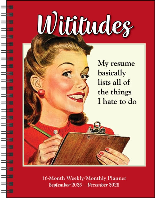 Wititudes 16-Month 2025-2026 Weekly/Monthly Planner Calendar