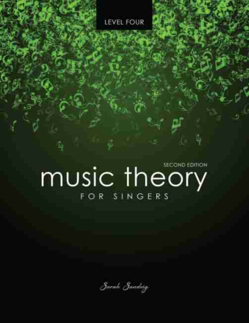 Music Theory for Singers Level Four