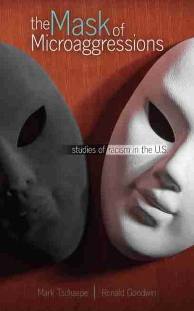 Mask of Microaggressions: Studies of Racism in the U.S.