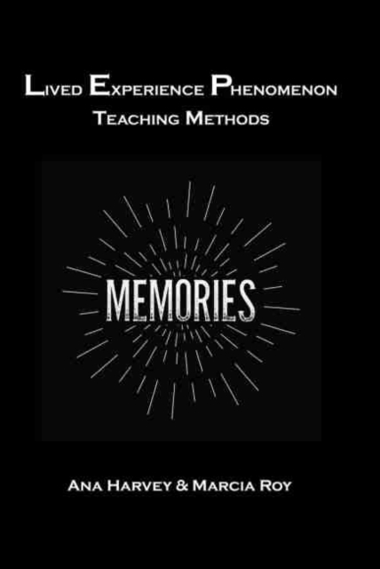 Lived Experience Phenomenon Teaching Methods
