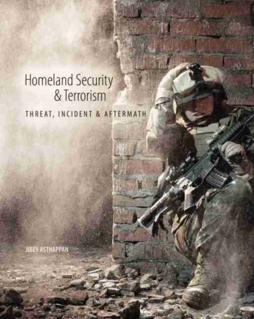 Homeland Security and Terrorism: Threat, Incident and Aftermath