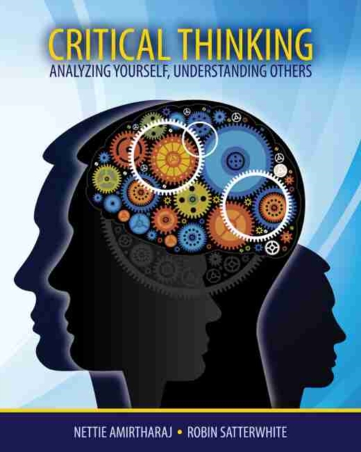 Critical Thinking: Analyzing Yourself, Understanding Others