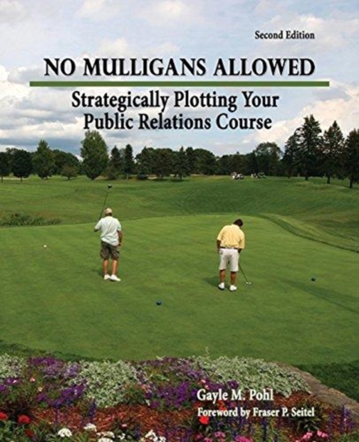 No Mulligans Allowed: Strategically Plotting Your Public Relations Course
