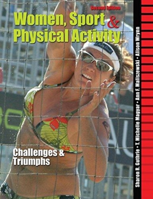 Women, Sport and Physical Activity: Challenges and Triumphs