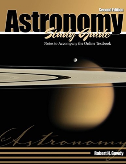 Astronomy Study Guide: Notes to Accompany the Online Textbook