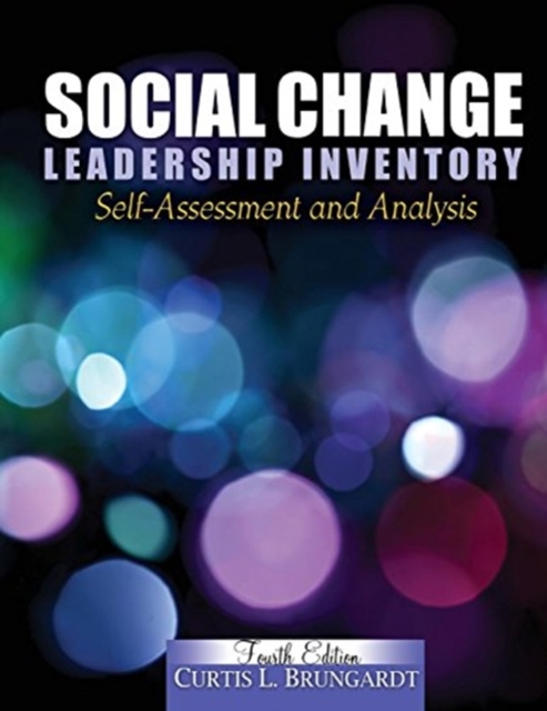 Social Change Leadership Inventory: Self-Assessment and Analysis