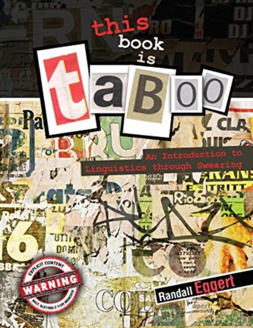 This Book Is Taboo: An Introduction to Linguistics through Swearing