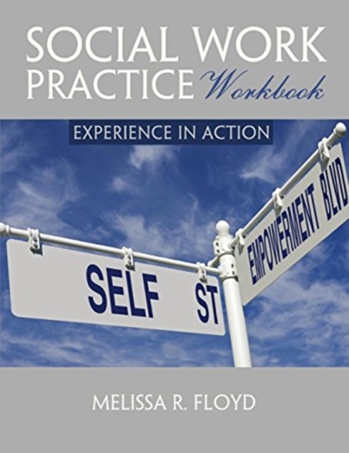 Social Work Practice Workbook: Experience in Action