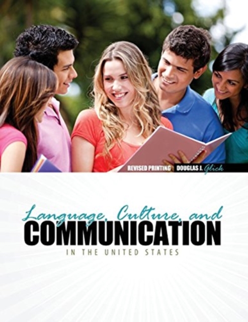 Language, Culture and Communication in the United States