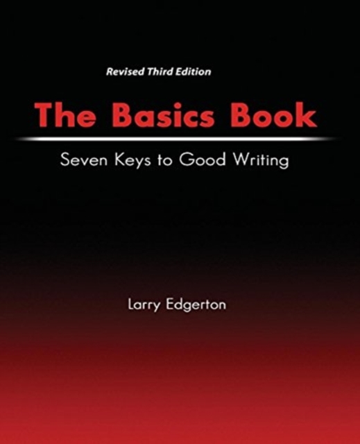 Basics Book: Seven Keys to Good Writing