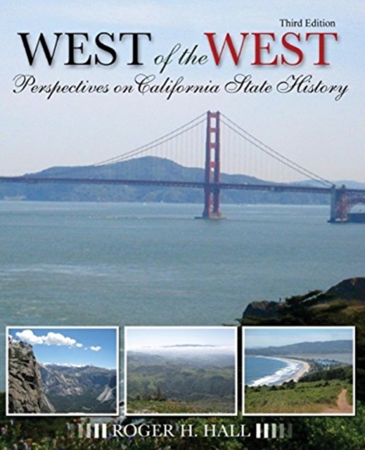 West of the West: Perspectives on California State History