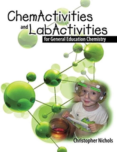 ChemActivities and LabActivities for General Education Chemistry