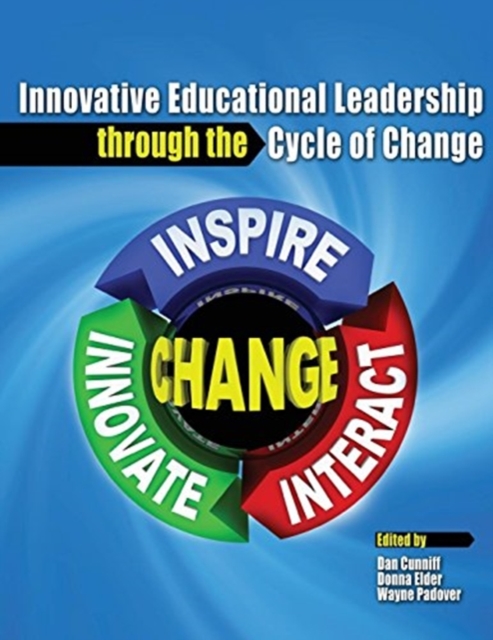 Innovative Educational Leadership Through the Cycle of Change