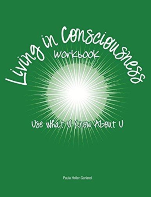 Living in Consciousness