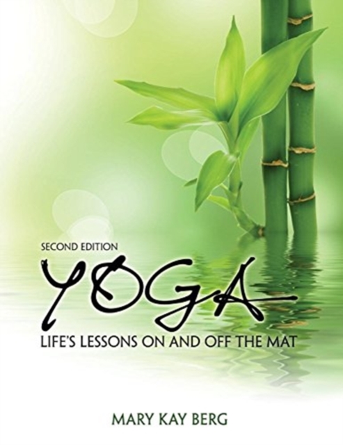 Yoga: Life's Lessons On and Off the Mat