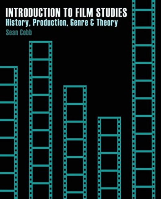 Introduction to Film Studies: History, Production and Genre