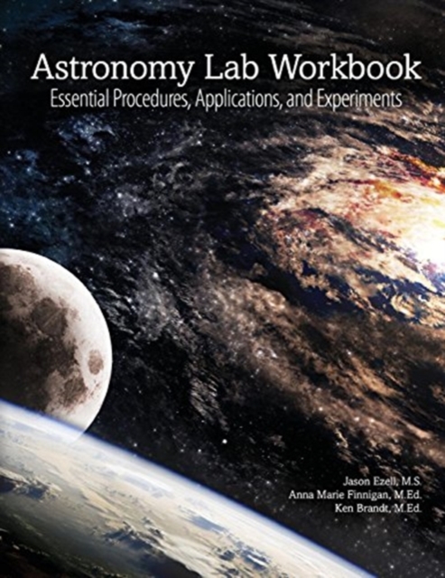 Astronomy Lab Workbook: Essential Procedures, Applications, and Experiments