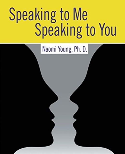 Speaking to Me, Speaking to You: Communicating with Others