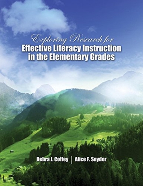 Exploring Research for Effective Literacy Instruction in the Elementary Grades