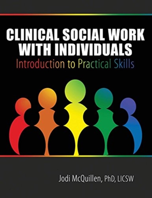 Clinical Social Work with Individuals