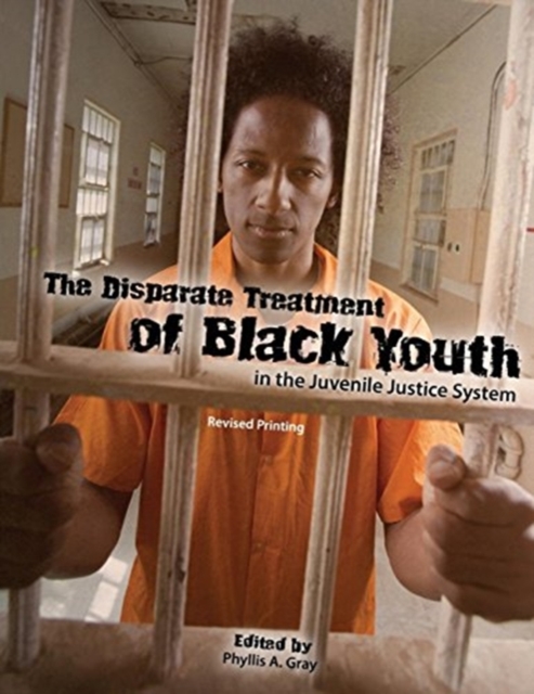 Disparate Treatment of Black Youth in the Juvenile Justice System