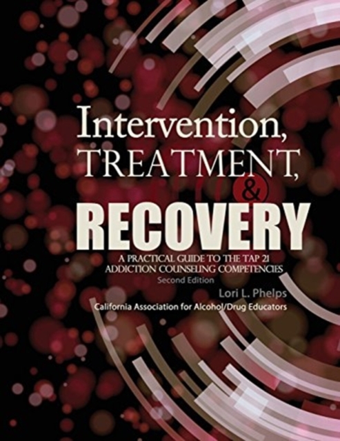 Intervention, Treatment, and Recovery