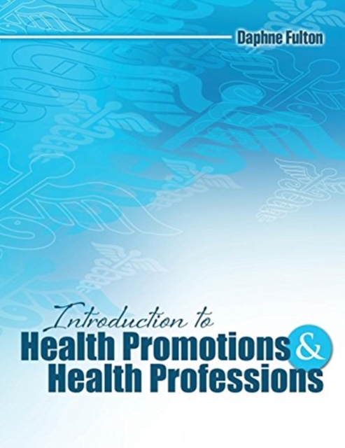 Introduction to Health Promotions and Health Professions