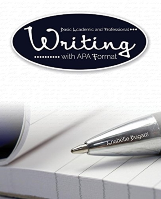 Basic Academic and Professional Writing with APA Format