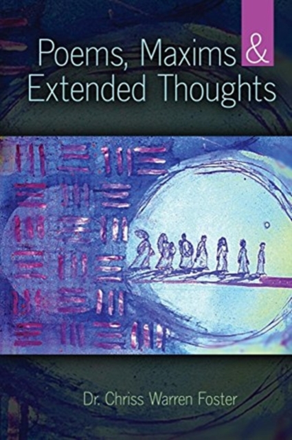 Poems, Maxims and Extended Thoughts