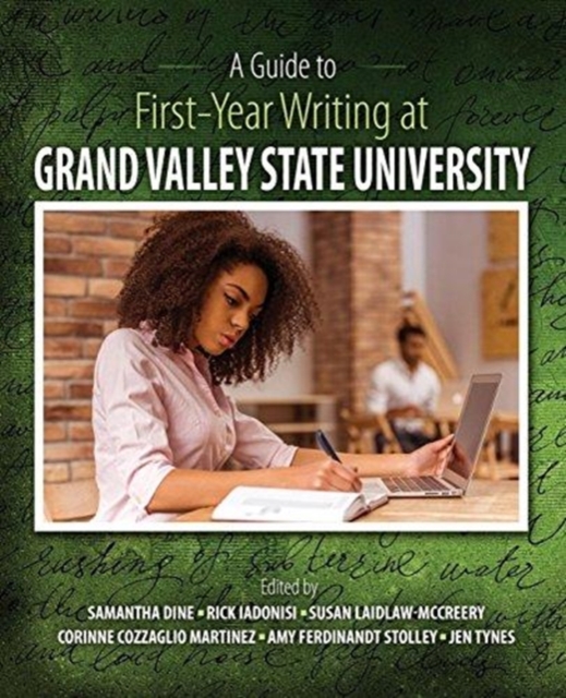 Guide to First-Year Writing at Grand Valley State University