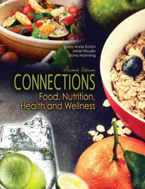 Connections: Food, Nutrition, Health and Wellness